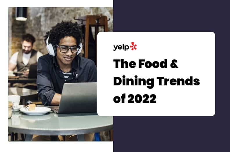 #69 YELP - 2022 Food Trend Forecast Report