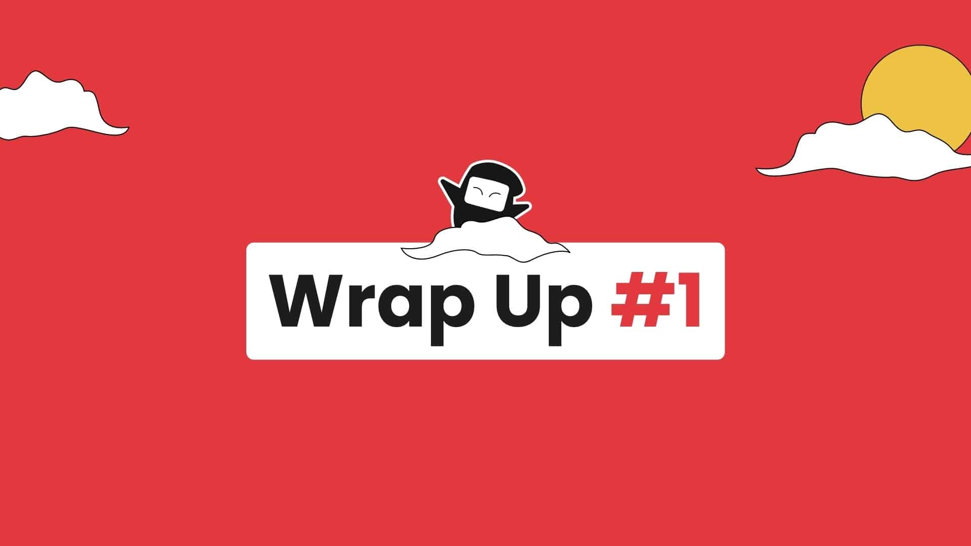 wrap up #1