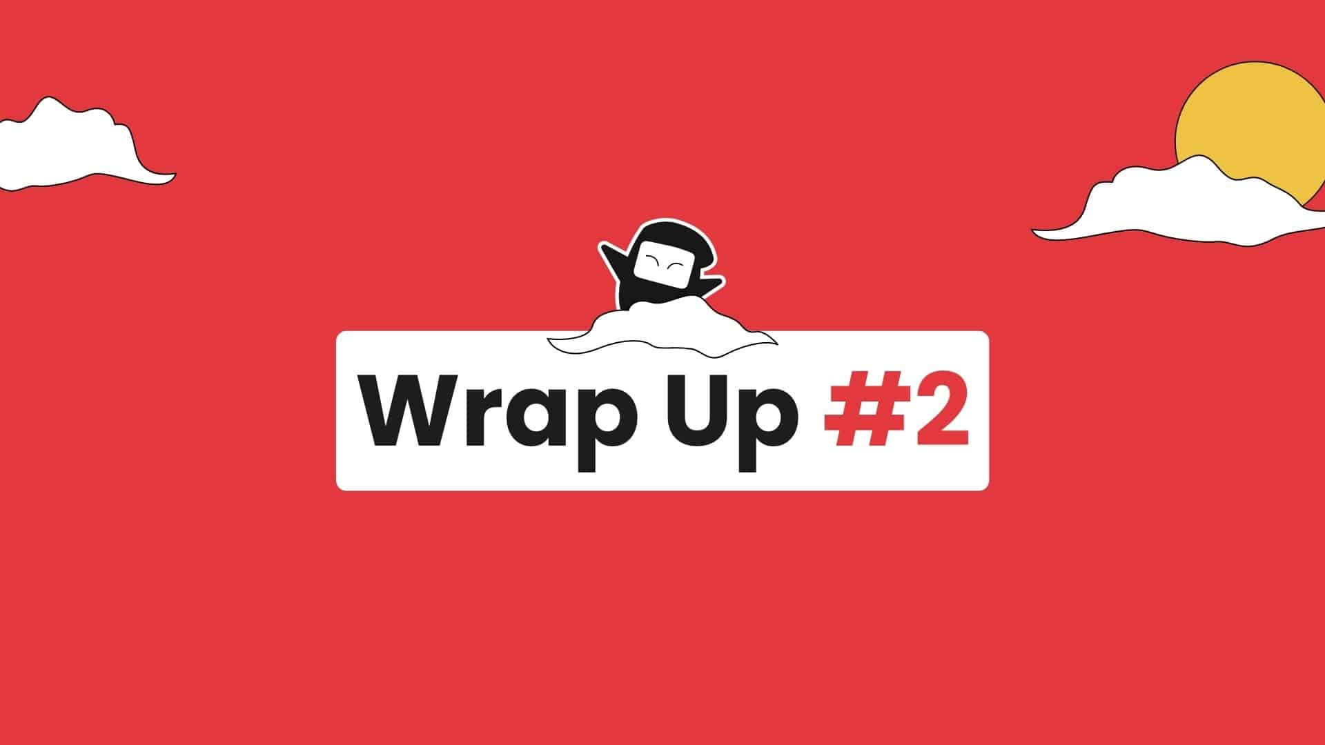 wrap up #2