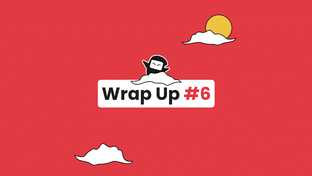 Wrap Up #6