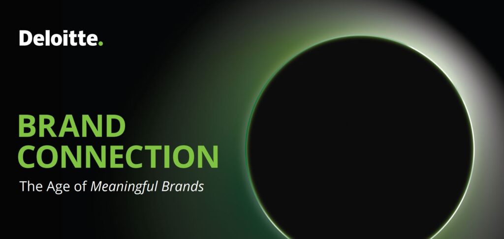 Brand Connection - The Age of Meaningful Brands